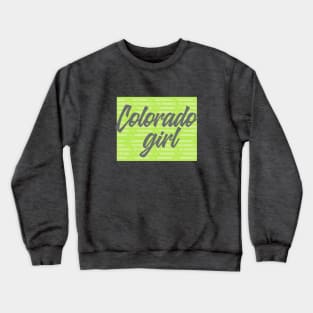 Colorado Girl Crewneck Sweatshirt